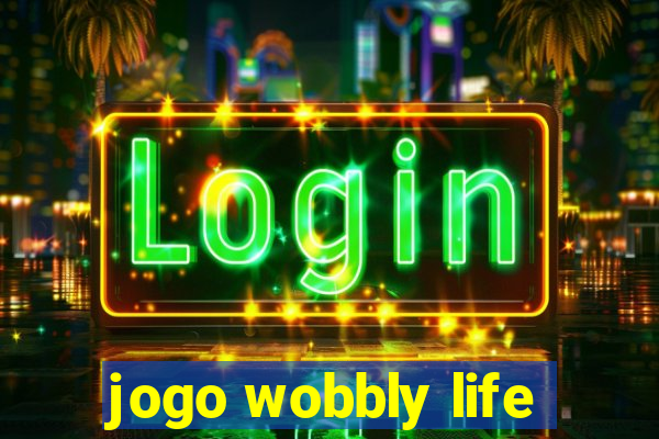 jogo wobbly life